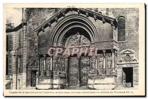 Cartes postales Arles Facade de la Cathedrale Saint Trophime le plus beau morceau d'architecture romane de prove