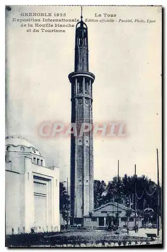 Cartes postales Grenoble 1925 La Tour Exposition Internationale de la Houille blanche et du Tourisme