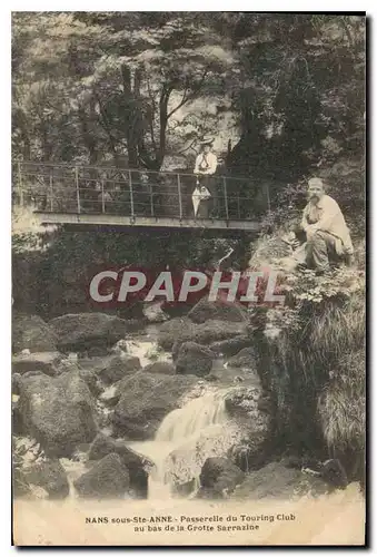 Cartes postales Nans sous Ste Anne Passerelle du Touring Club au bas de la Grotte Sarrazine