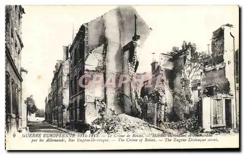 Cartes postales Guerre Europeenne 1914 1915 Le Crime de Reims Maison incendies et bombardees par les Allemands R