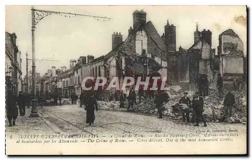 Cartes postales Guerre Europeenne 1914 1915 Le Crime de Reims Rue du Faubourg Cers