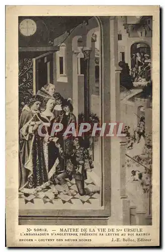 Cartes postales Maitre de la Vie de Ste Ursule L'Ambassadeur d'Angleterre Presente sa Lettre au Roi Maurus