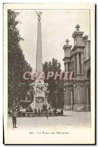 Ansichtskarte AK Aix La Place des Precheurs