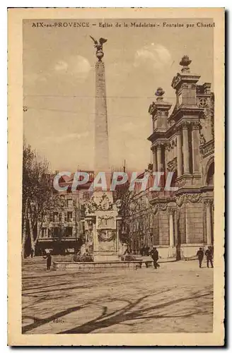 Cartes postales Aix en Provence Eglise de la Madeleine Fontaine par Chastel