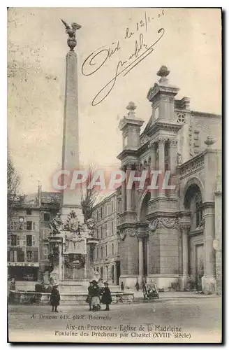 Ansichtskarte AK Aix en Provence Eglise de la Madeleine Fontaine des Precheurs par Chastel