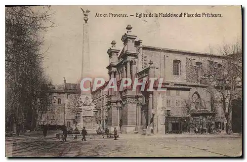 Cartes postales Aix en Provence Eglise de la Madeleine et Place des Precheurs