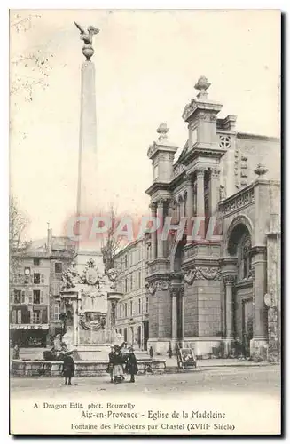 Ansichtskarte AK Aix en Provence Eglise de la Madeleine Fontaine des Precheurs par Chastel