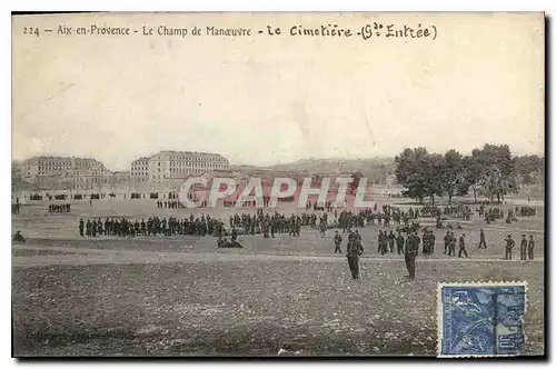 Ansichtskarte AK Aix en Provence Le Champ de Manoeuvre Militaria