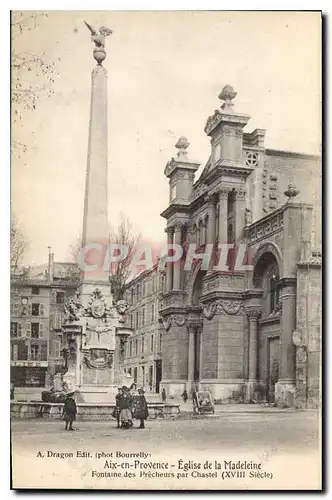 Ansichtskarte AK Aix en Provence Eglise de la Madeleine Fontaine des Precheurs par Chastel