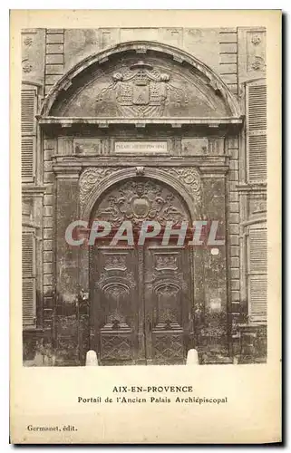 Cartes postales Aix en Provence Portail de l'ancien Palais Archiepiscopal