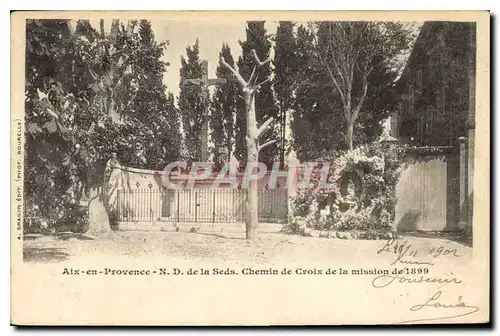 Cartes postales Aix en Provence ND de la Seds Chemin de Croix de la mission de 1899