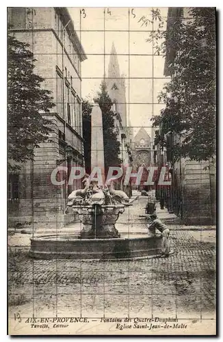 Cartes postales Aix en Provence Fontaine des Quatre Dauphins Eglise Saint Jean de Malte