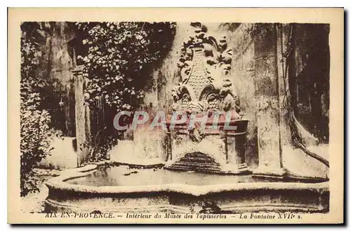 Cartes postales Aix en Provence Interieur des Tapisseries la Fontaine XVII S