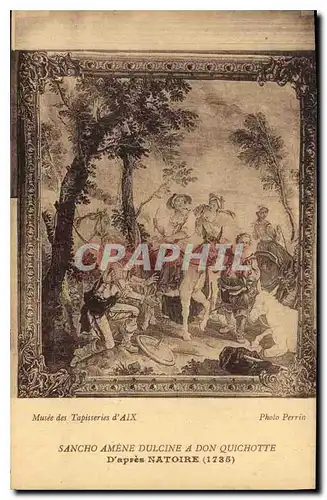 Cartes postales Musee des Tapisseries d'Aix Sancho Amene Dulcine a Don Quichotte d'apres natoire 1735