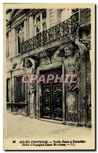 Ansichtskarte AK Aix en Provence Vieille Porte a Caristides hotel d'Espagnet Cours Mirabeau