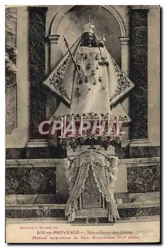 Cartes postales Aix en Provence Notre Dame des Graces Madone Miraculeuse de Saint Bonaventure XIII siecle