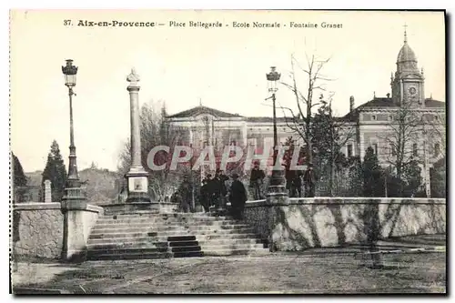 Cartes postales Aix en Provence Place Bellegarde Ecole Normale Fontaine Granet