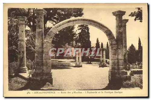 Cartes postales Aix en Provence Butte des 3 Moulins l'Esplanade et le Portique Dorique