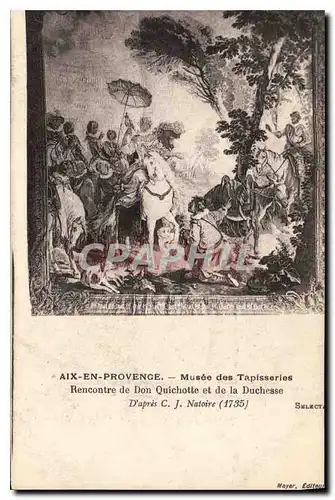 Cartes postales Aix en Provence Musee des Tapisseries Rencontre de Don Quichotte et de la Duchesse d'apres C J N