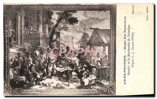 Cartes postales Aix en Provence Musee des tapisseries Sancho et la Marchande de Noisettes d'apres C J Natoire 17
