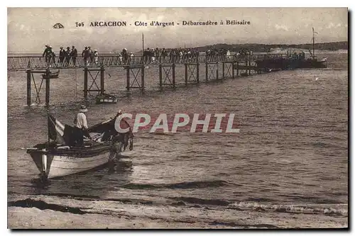 Cartes postales Arcachon Cote d'Argent Debarcadere a Belisaire Bateaux