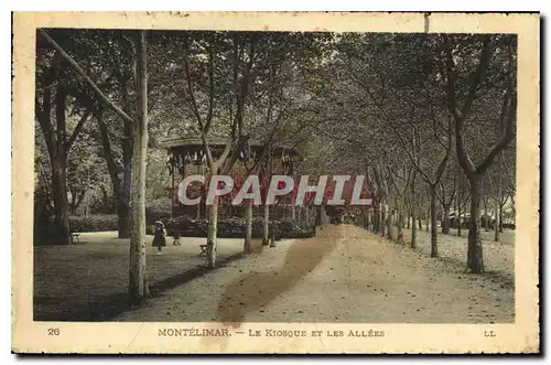 Cartes postales Montelimar Le Kiosque et les Allees