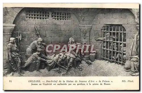 Ansichtskarte AK Orleans Bas Relief de la Statue de Jeanne d'Arc la Prison en Captivite est maltraitee par ses ga