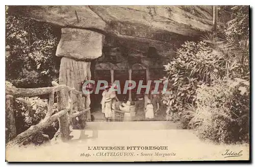 Cartes postales l'Auvergne Pittoresque Chatelguyon Source Marguerite