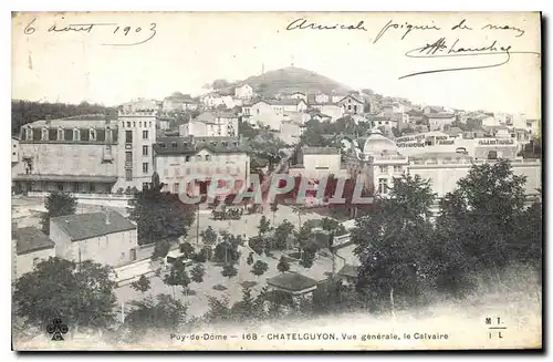 Ansichtskarte AK Puy de Dome Chatelguyon Vue generale le Calvaire