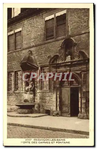 Cartes postales Besancon les Bains Porte des Carmes et Fontaine