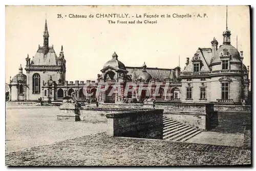 Cartes postales Chateau de Chantilly La Facade et la Chapelle