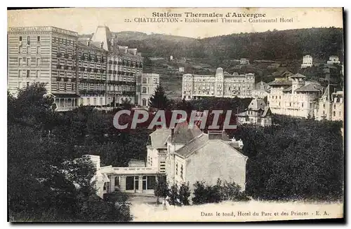 Cartes postales Stations Thermales d'Auvergne Chatelguyon Etablissement Thermal Continental Hotel