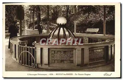 Cartes postales L'Auvergne Pittoresque Royat les Bains La Source Eugene