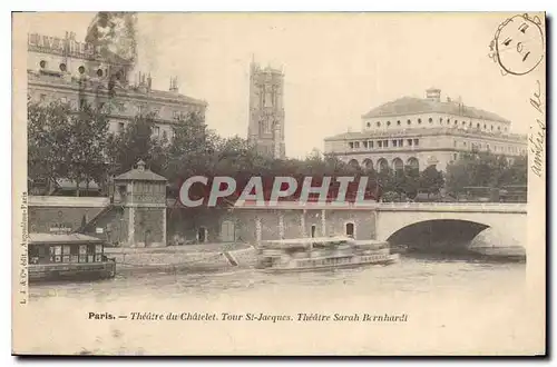 Cartes postales Paris Theatre du Chatelet Tour St Jacques Theatre Sarah Bernhardt