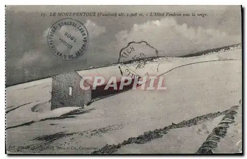 Cartes postales Le Mont Ventoux (Vaucluse) alt 1908 m L'Hotel Vendraon sous la neige