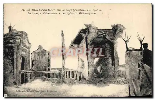 Cartes postales Le Mont Ventoux (Vaucluse) sous la naige (Vaucluse) alt 1908 m le Terrasse d'observation les App