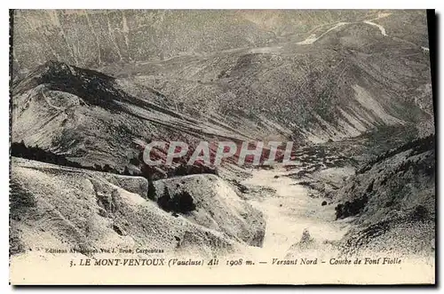 Cartes postales Le Mont Ventoux (Vaucluse) 1908 m Versant Nord Courbe de Font Fiolle