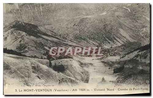 Cartes postales Le Mont Ventoux (Vaucluse) alt 1908 m Versant Nord Combe de fond Fiolle