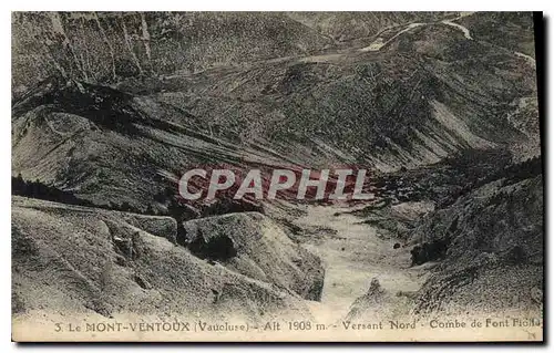 Ansichtskarte AK Le Mont Ventoux (Vaucluse) alt 1908 m Versant Nord Combe de Font Fiolle