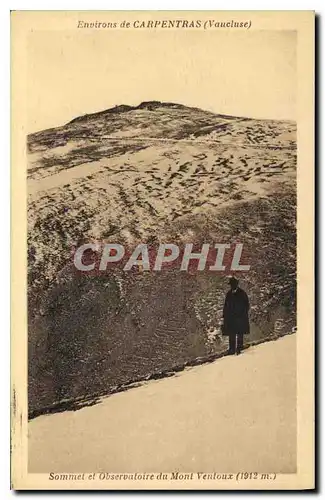 Cartes postales Environs de Carpentras (Vaucluse) Sommet et Observatoire du Mont Ventoux (1912 m)