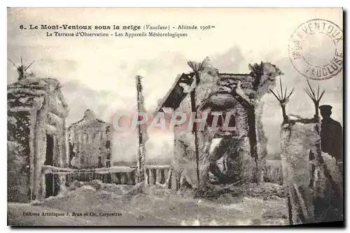 Cartes postales Le Mont Ventoux sous la neige (Vaucluse) alt 1908 m La Terrasse d'Observation Les Appareils Mete