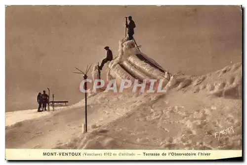 Ansichtskarte AK Le Mont Ventoux (Vaucluse) 1902 d'alt Terrasse de l'Observatoire l'hiver