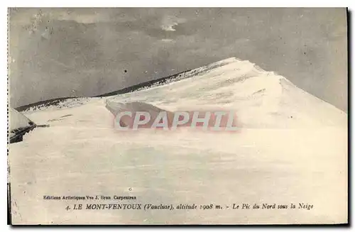 Cartes postales Le Mont Ventoux (Vaucluse) alt 1908 m le Pic du Nord sous la Neige