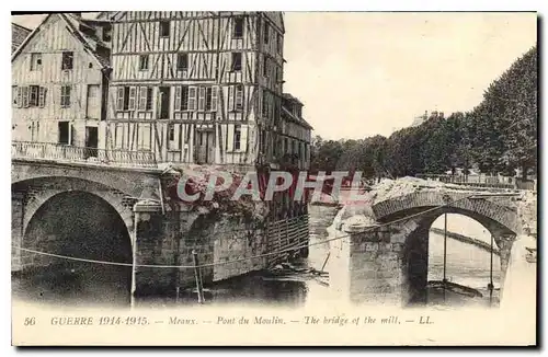 Cartes postales Meaux Guerre Pont du Moulin