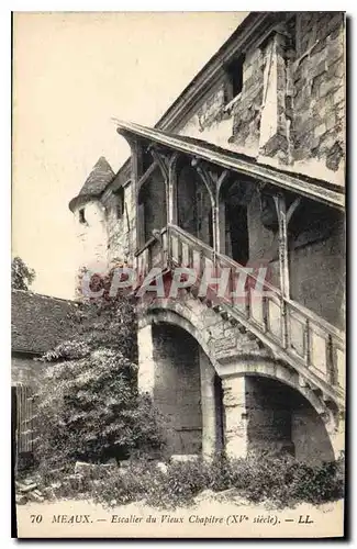 Cartes postales Meaux Escalier du Vieux Chapitre (XVe siecle)