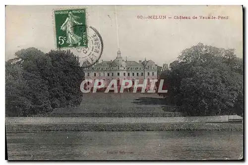 Cartes postales Melun Chateau de Vaux le Penil