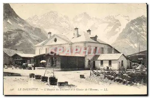 Cartes postales Le Dauphine l'Hospice du Lautaret et le Glacier de l'Homme