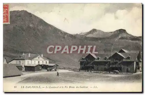 Cartes postales Le Dauphine Le Lautaret et le Pic Blanc du Galibier