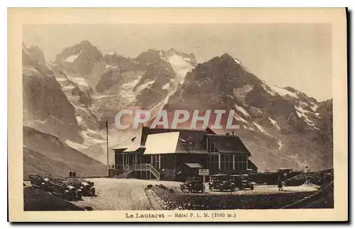 Cartes postales  Le Lautaret Hotel du P L M (2110 m)