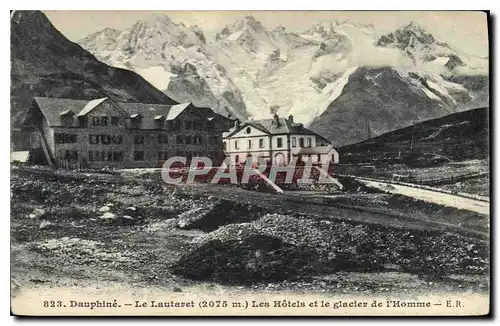 Ansichtskarte AK Le Dauphine Le Lautaret (2075 m) Les Hotels et le glacier de l'Homme